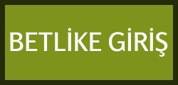 betlike giriş